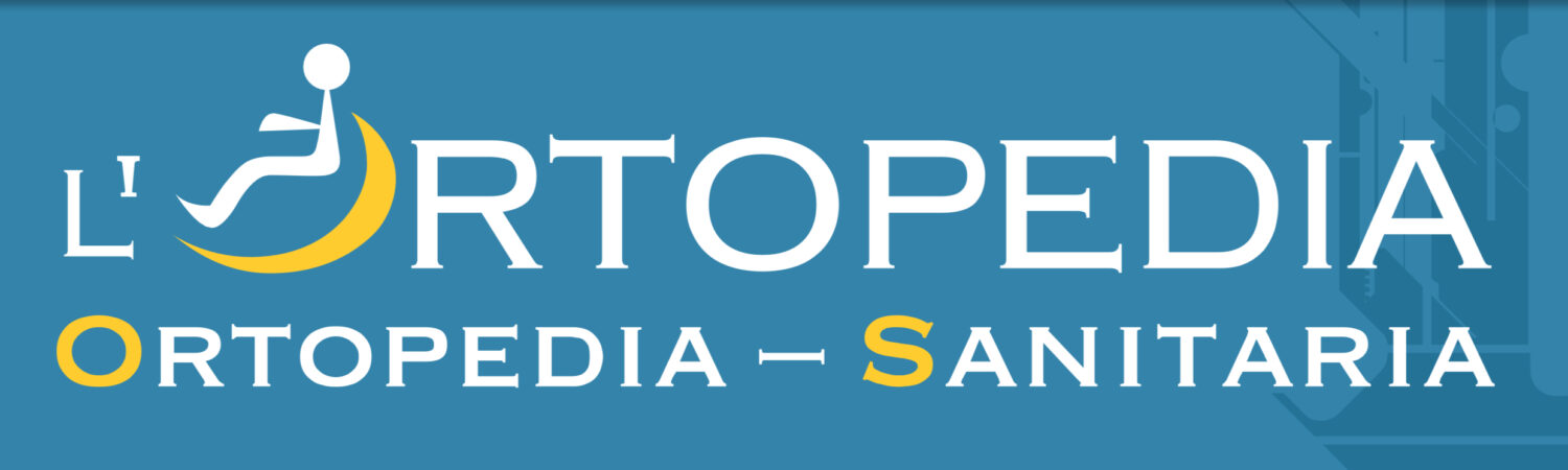 L’ORTOPEDIA  Ortopedia – Sanitaria